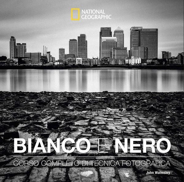 Produktbild: Bianco e nero. Corso completo di tecnica fotografica