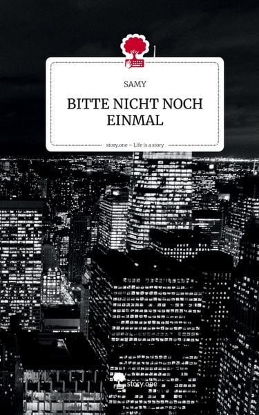 Produktbild: BITTE NICHT NOCH EINMAL. Life is a Story - story.one