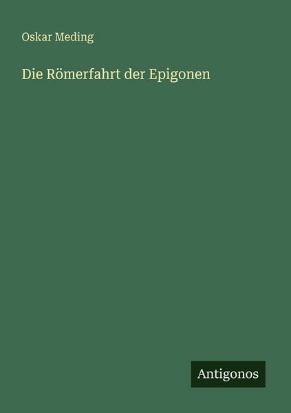 Produktbild: Die R&ouml;merfahrt der Epigonen