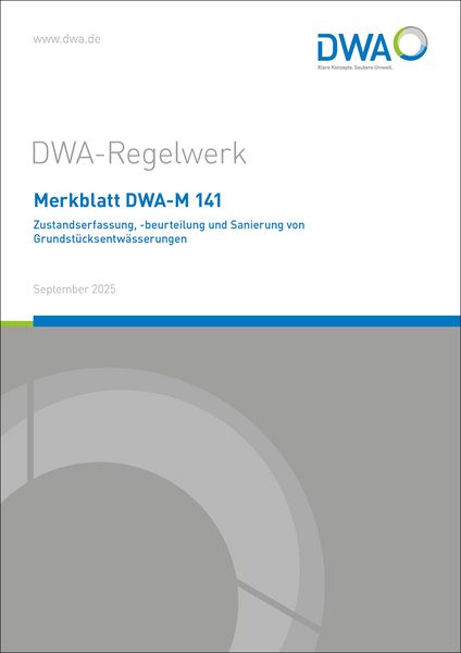 Produktbild: Merkblatt DWA-M 141 Zustandserfassung, -beurteilung und Sanierung von Grundst&uuml;cksentw&auml;sserungen