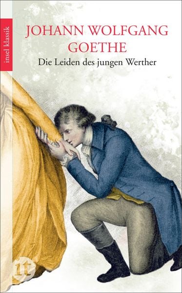 Die Leiden des jungen Werther, Taschenbuch von Johann Wolfgang von Goethe, Insel, 978-3-458-36207-4