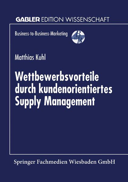 Produktbild: Wettbewerbsvorteile durch kundenorientiertes Supply Management