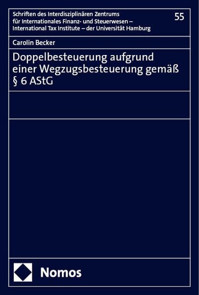 Produktbild: Doppelbesteuerung aufgrund einer Wegzugsbesteuerung gem&auml;&szlig; &sect; 6 AStG
