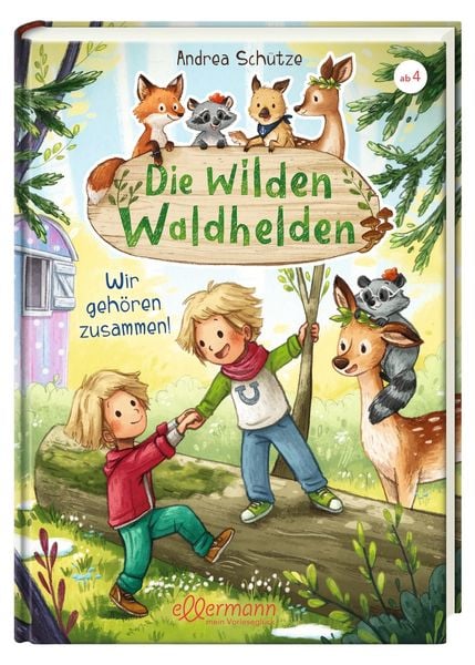 Produktbild: Die wilden Waldhelden. Wir geh&ouml;ren zusammen!