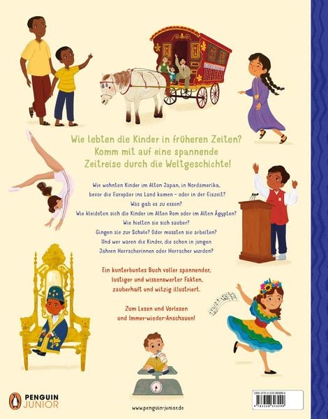 Ich zeig dir, wie es früher war! - Wie Kinder zu anderen Zeiten lebten