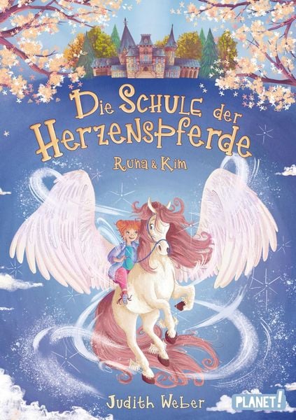 Die Schule der Herzenspferde 2: Runa & Kim, Gebundene Ausgabe von Judith Weber, Planet! in der Thienemann-Esslinger Verlag GmbH, 9783522508483