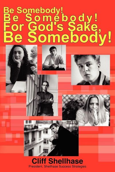 Produktbild: Be Somebody! Be Somebody! For God's Sake, Be Somebody!