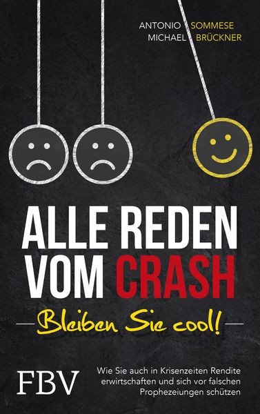Alle reden vom Crash – Bleiben Sie cool!