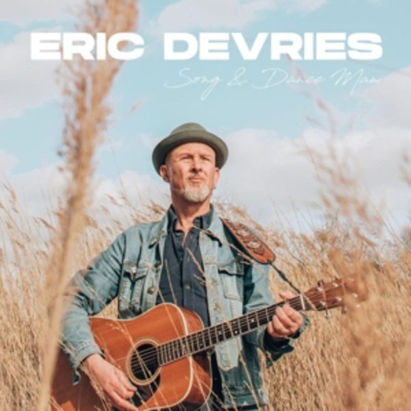 Song & Dance Man - Eric Devries, CD
