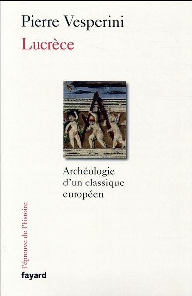 Produktbild: Lucr&egrave;ce : arch&eacute;ologie d'un classique europ&eacute;en
