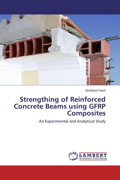 Produktbild: Strengthing of Reinforced Concrete Beams using GFRP Composites