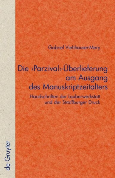 Produktbild: Die 'Parzival'-&Uuml;berlieferung am Ausgang des Manuskriptzeitalters
