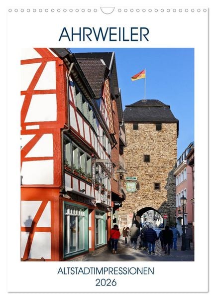 Produktbild: AHRWEILER - ALTSTADTIMPRESSIONEN (Wandkalender 2026 DIN A3 hoch), CALVENDO Monatskalender