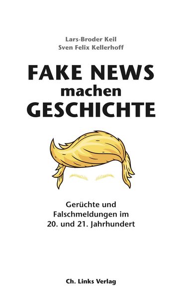 Produktbild: Fake News machen Geschichte