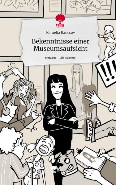 Produktbild: Bekenntnisse einer Museumsaufsicht. Life is a Story - story.one