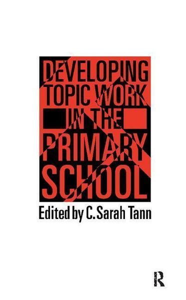 Produktbild: Tann, S: Topic Work In The Primary Scho