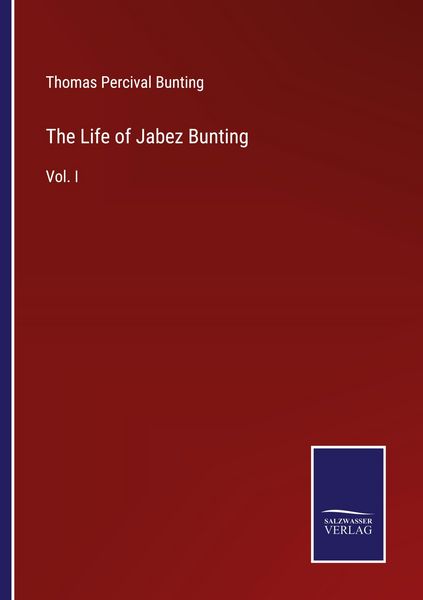 Produktbild: The Life of Jabez Bunting