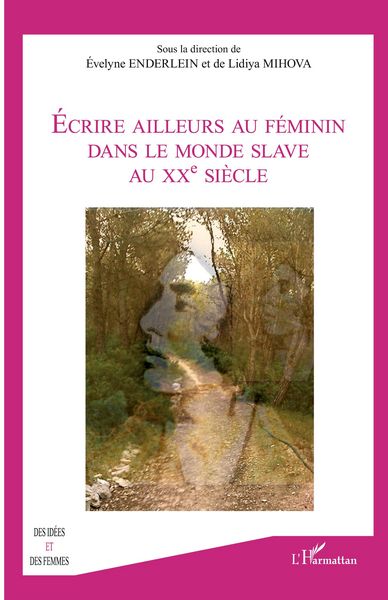 Produktbild: Ecrire ailleurs au f&eacute;minin dans le monde Slave au XX eme si&egrave;cle
