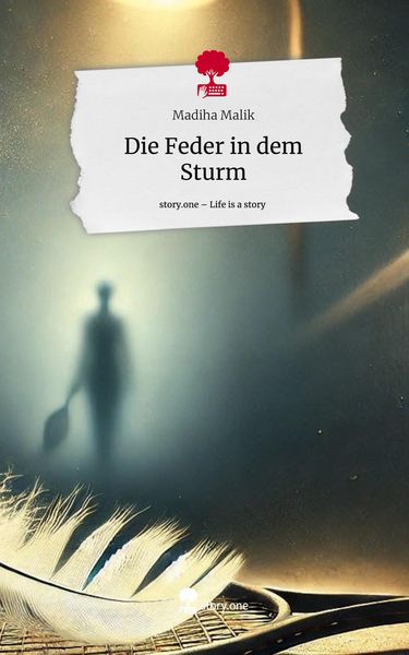 Produktbild: Die Feder in dem Sturm. Life is a Story - story.one