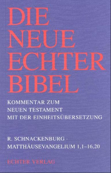Produktbild: Die Neue Echter-Bibel. Kommentar / Kommentar zum Neuen Testament mit Einheits&uuml;bersetzung. Gesamtausgabe / Matth&auml;usevangelium 1-16,20