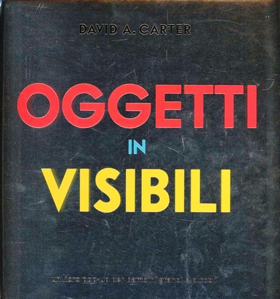 Produktbild: Oggetti invisibili. Libro pop-up
