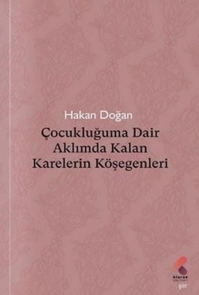 Produktbild: Cocukluguma Dair Aklimda Kalan Karelerin K&ouml;segenleri