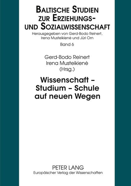 Wissenschaft – Studium – Schule auf neuen Wegen, Taschenbuch von , Peter Lang GmbH, Internationaler Verlag der Wissenschaften, 9783631393420