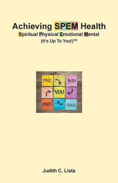 Produktbild: Achieving SPEM Health Spiritual Physical Emotional Mental (It's Up to You!)TM