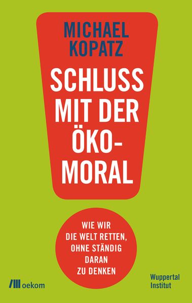 Produktbild: Schluss mit der &Ouml;komoral!