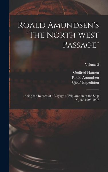 Produktbild: Roald Amundsen's "The North West Passage"