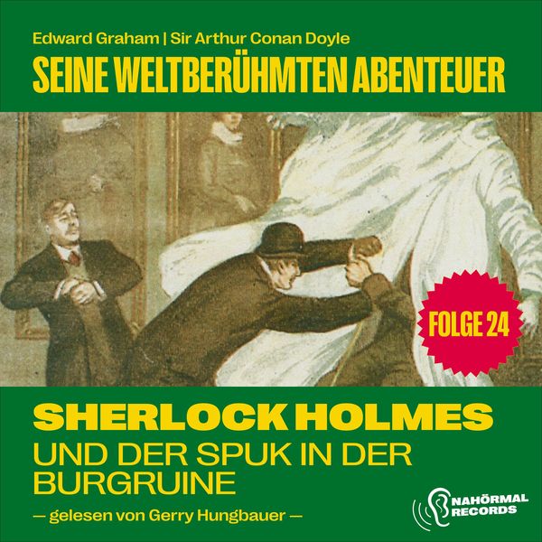 Sherlock Holmes und der Spuk in der Burgruine (Seine weltberühmten Abenteuer, Folge 24) - Arthur Conan Doyle , Edward Graham, Audio, 9783991747666