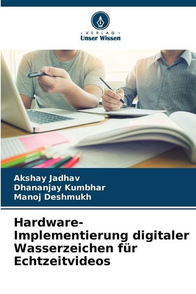 Produktbild: Hardware-Implementierung digitaler Wasserzeichen f&uuml;r Echtzeitvideos