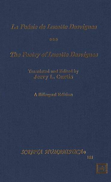 Produktbild: La Po&eacute;sie de Lucette Desvignes - The Poetry of Lucette Desvignes. A Bilingual Edition