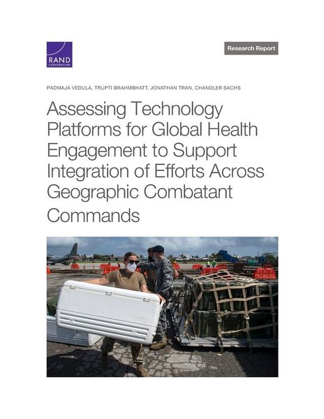 Produktbild: Assessing Technology Platforms for Global Health Engagement to Support Integration of Efforts Across Geographic Combatant Commands