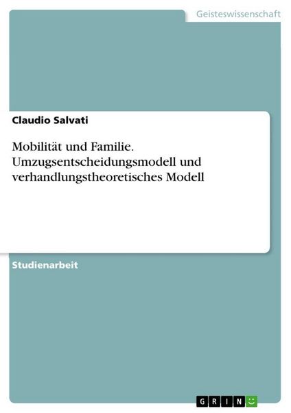 Produktbild: Mobilit&auml;t und Familie. Umzugsentscheidungsmodell und verhandlungstheoretisches Modell