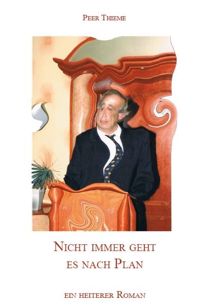 Nicht immer geht es nach Plan, Taschenbuch von Peer Thieme, Rediroma-Verlag, 978-3-86870-546-1