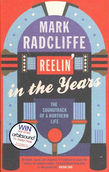 Produktbild: Reelin' in the Years: The Soundtrack of a Northern Life