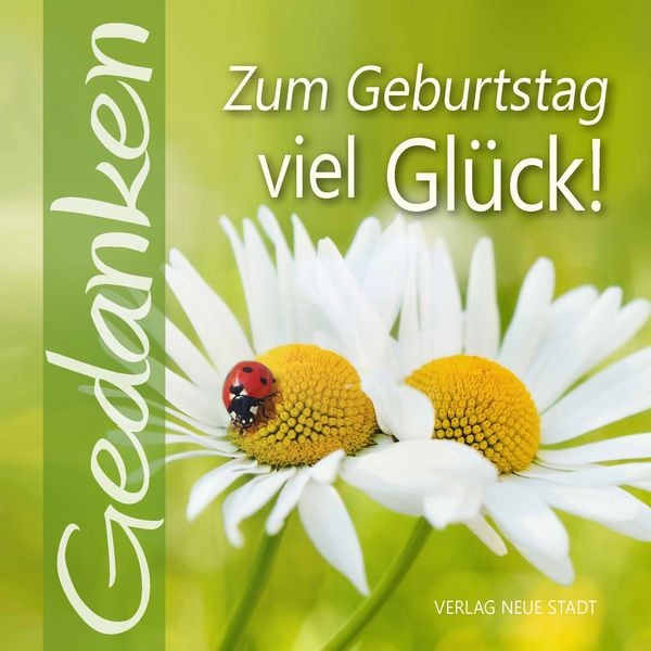 Zum Geburtstag viel Glück!, Geheftet von , Neue Stadt, 9783734613579