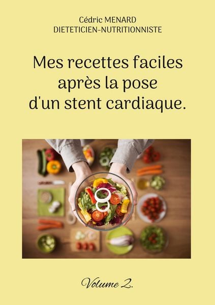 Produktbild: Mes recettes faciles apr&egrave;s la pose d'un stent cardiaque.