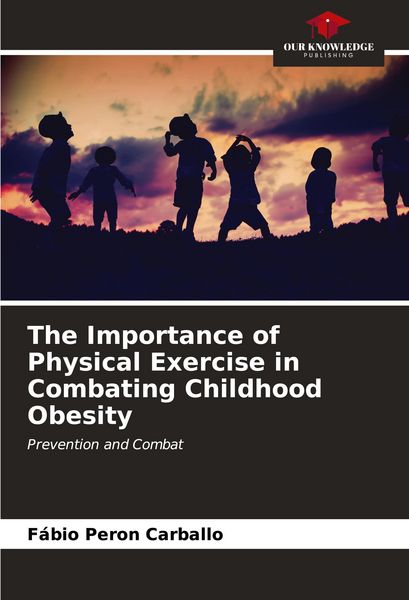 Produktbild: The Importance of Physical Exercise in Combating Childhood Obesity