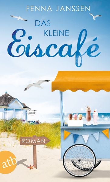 Das kleine Eiscafé, Taschenbuch von Fenna Janssen, Aufbau TB, 9783746636795