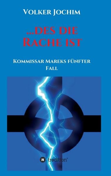 ...des die Rache ist, Taschenbuch von Volker Jochim, Tredition, 9783734590573