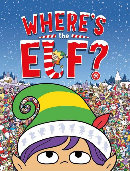 Where's the Elf?, Taschenbuch von Chuck Whelon, Michael O'Mara Publications, 978-1-78055-590-4