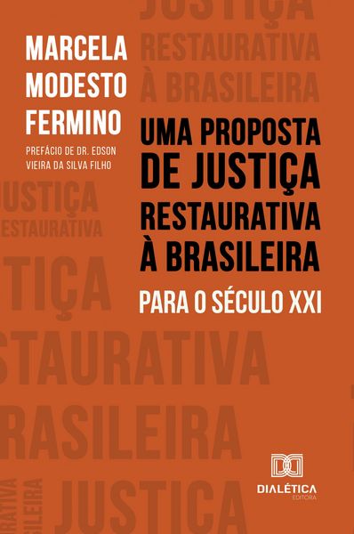 Produktbild: Uma Proposta de Justi&ccedil;a Restaurativa &agrave; Brasileira para o S&eacute;culo XXI