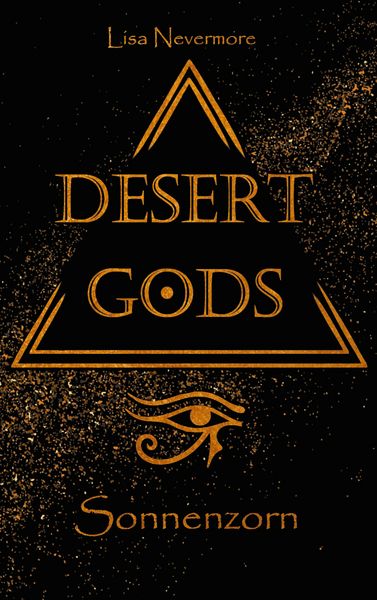 Desert Gods, Taschenbuch von Lisa Nevermore, BoD – Books on Demand, 9783752622102