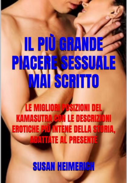 Produktbild: Il Pi&ugrave; Grande Piacere Sessuale Mai Scritto