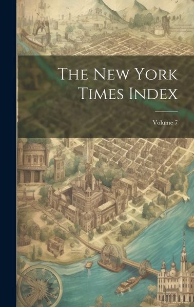 Produktbild: The New York Times Index; Volume 7
