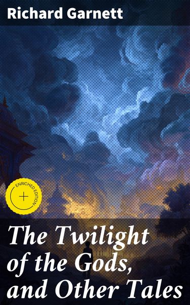 Produktbild: The Twilight of the Gods, and Other Tales