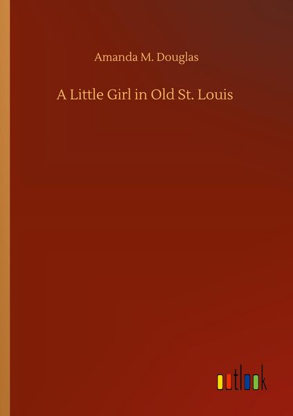 Produktbild: A Little Girl in Old St. Louis