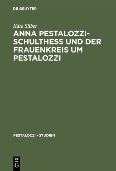 Produktbild: Anna Pestalozzi-Schulthe&szlig; und der Frauenkreis um Pestalozzi